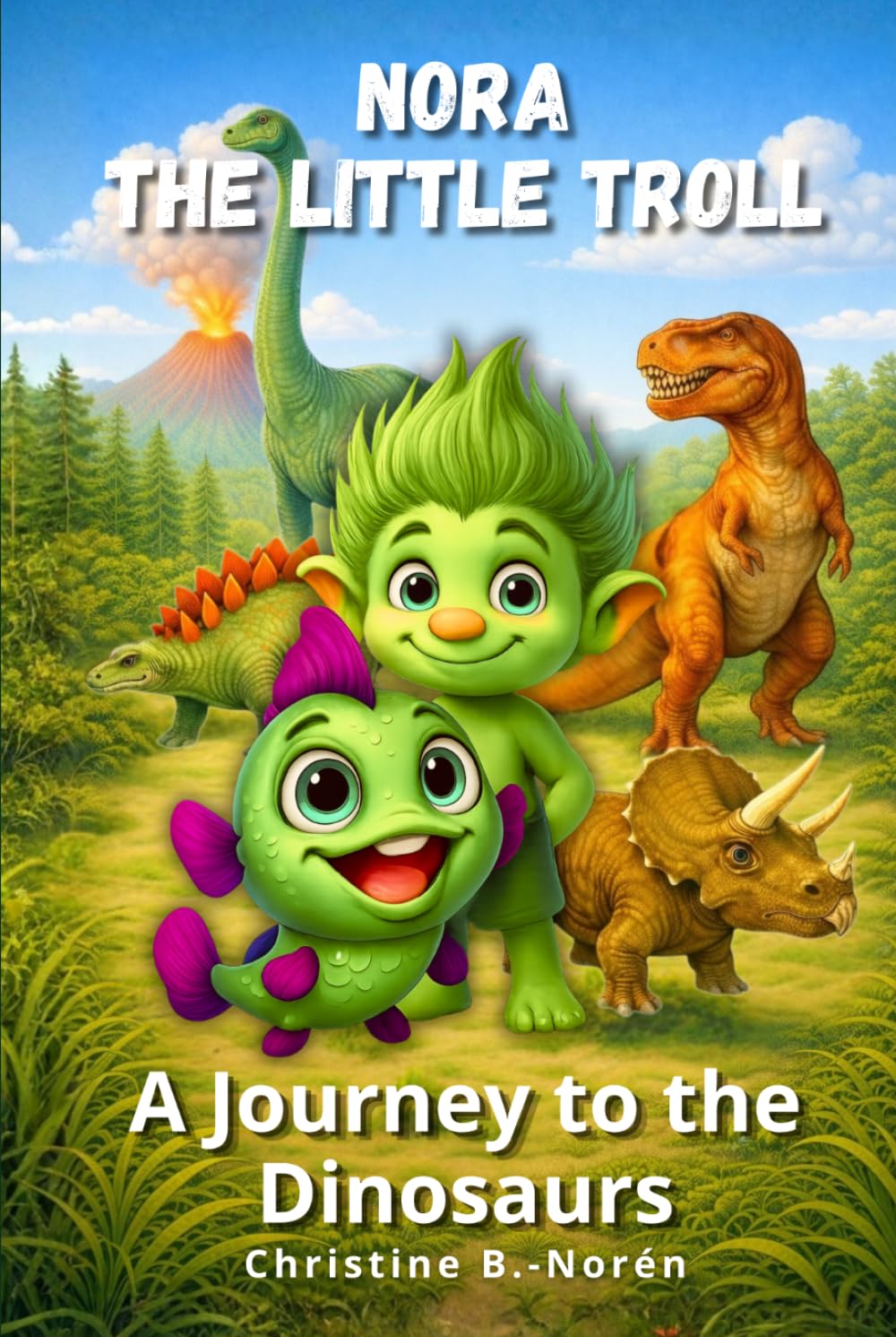 Nora, the Little Troll: A Journey to the Dinosaurs