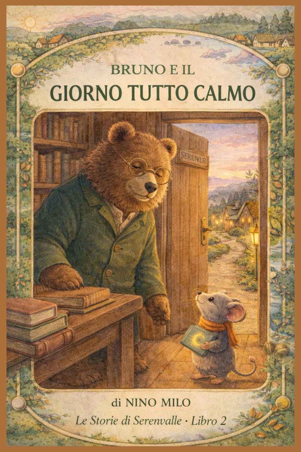 Bruno e il Giorno Tutto Calmo: Una storia illustrata per bambini sulla gentilezza, l'empatia e prendersi cura degli altri | Libro prescolare 4-7 anni (Le Storie di Serenvalle)