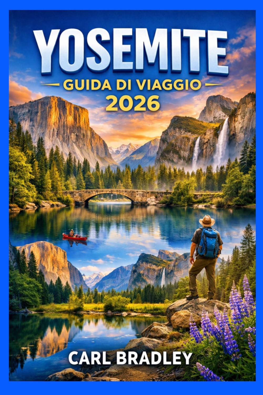 YOSEMITE GUIDA DI VIAGGIO 2026