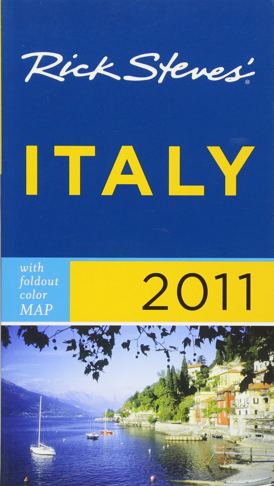 Rick Steves' Italy 2011 with Map: 1056 [Idioma Inglés]