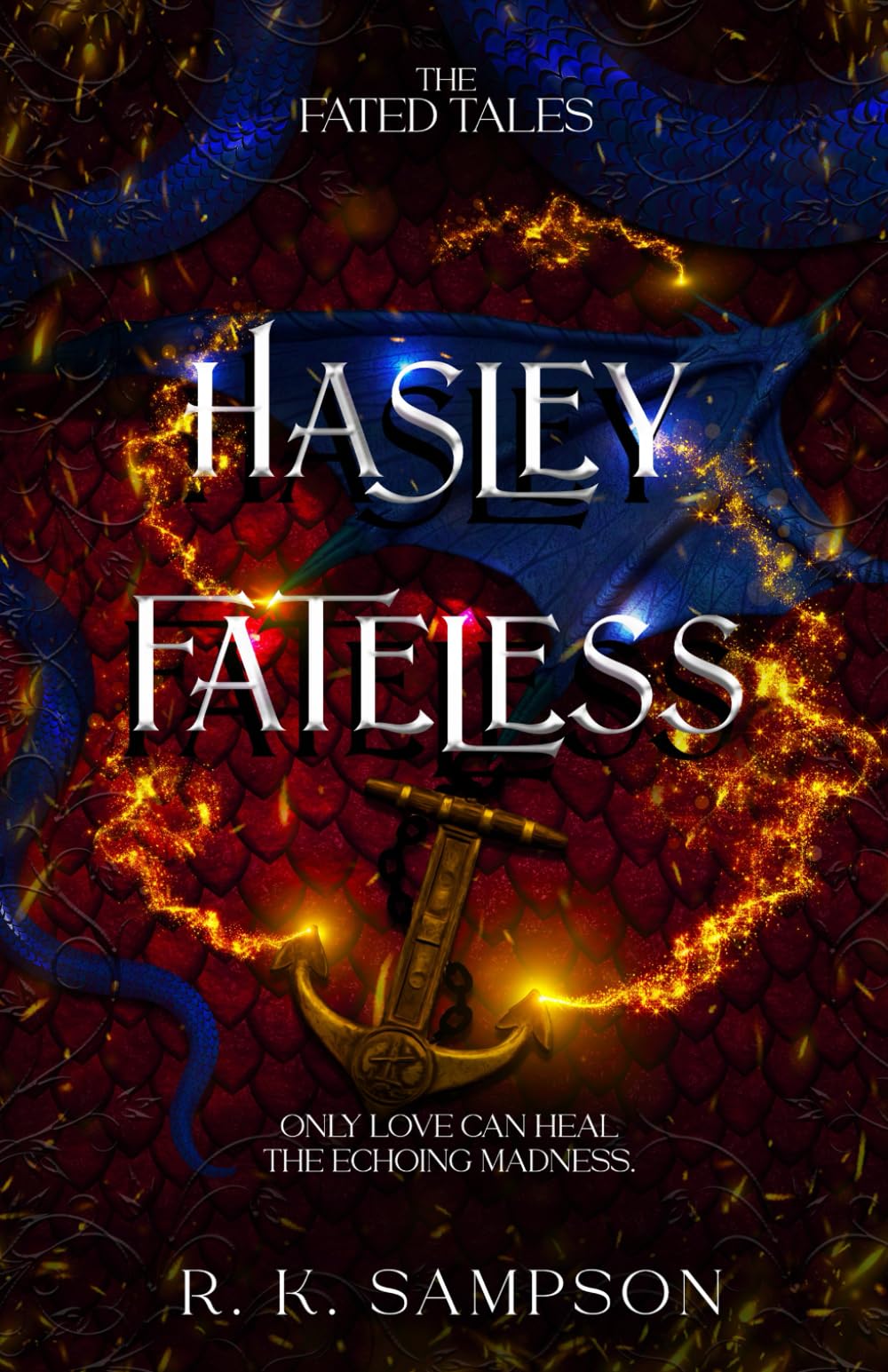 Hasley Fateless (The Fated Tales Series)