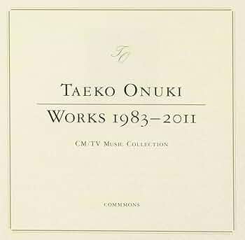 Amazon.co.jp: TAEKO ONUKI WORKS 1983-2011 CM / TV Music Collection