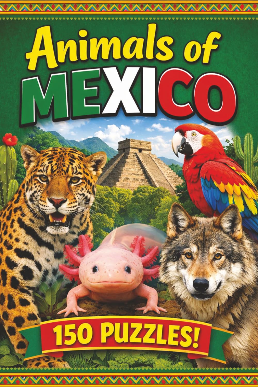 Animals of Mexico Word Search: 150 Wildlife-Themed Puzzles