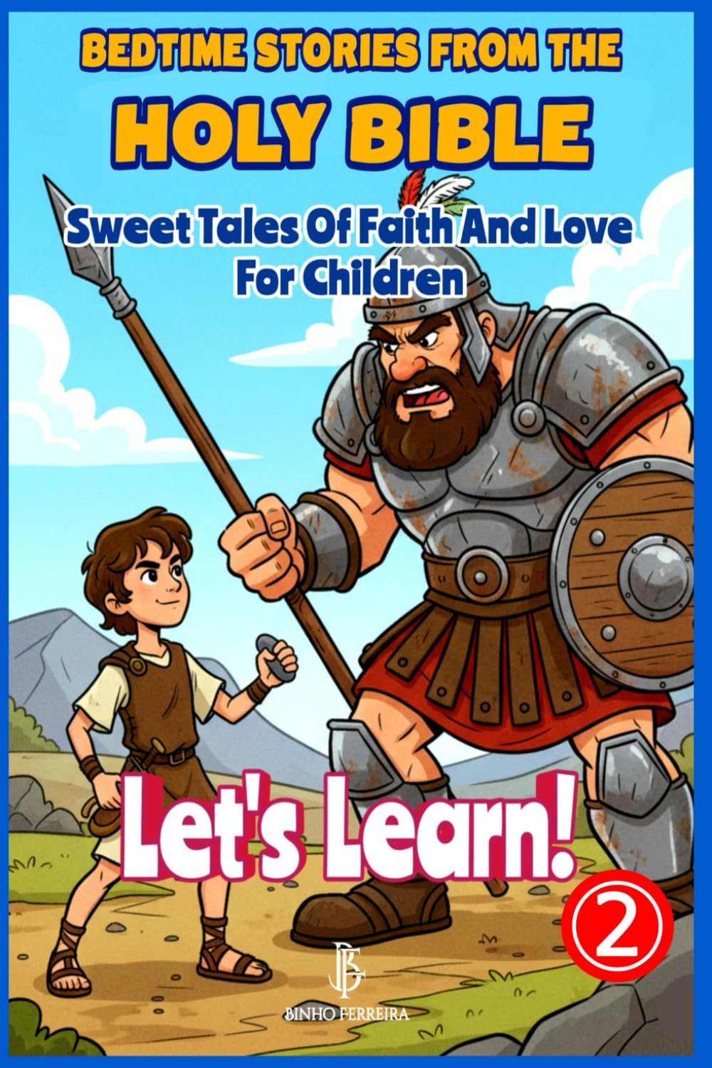 Bedtime Stories From The Holy Bible: Sweet Tales of Faith and Love for Children