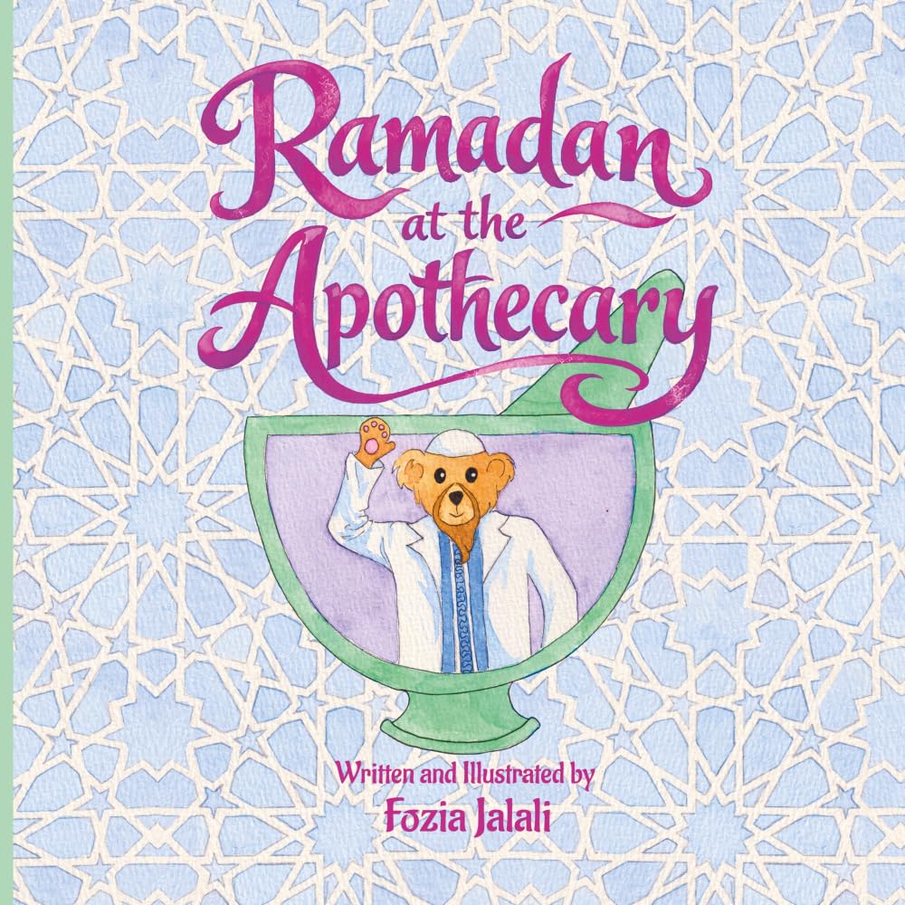 Ramadan at the Apothecary: Islamic Children's Picture Book; Muslim Holidays- Ramadan and Eid; Book About Fasting