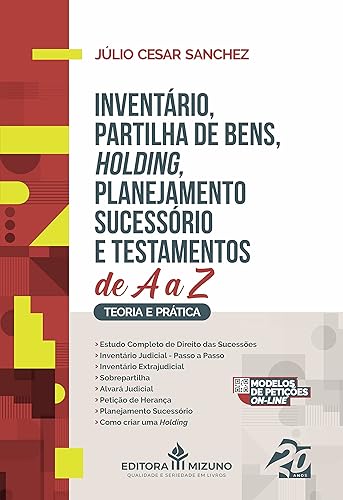 Inventário, Partilha de Bens, Holding, Planejamento Sucessório e Testamentos de A a Z