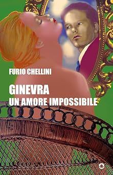 Ginevra. Un amore impossibile Italian Edition