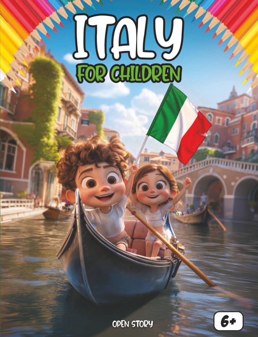 Italy for Kids: A Discovery of Natural Wonders, Ancient Traditions, and the Magic of Italian Art: Explore Snowy Alps, Renaissance Inventions, Hidden ... Includes Educational Quiz and Coloring Pages