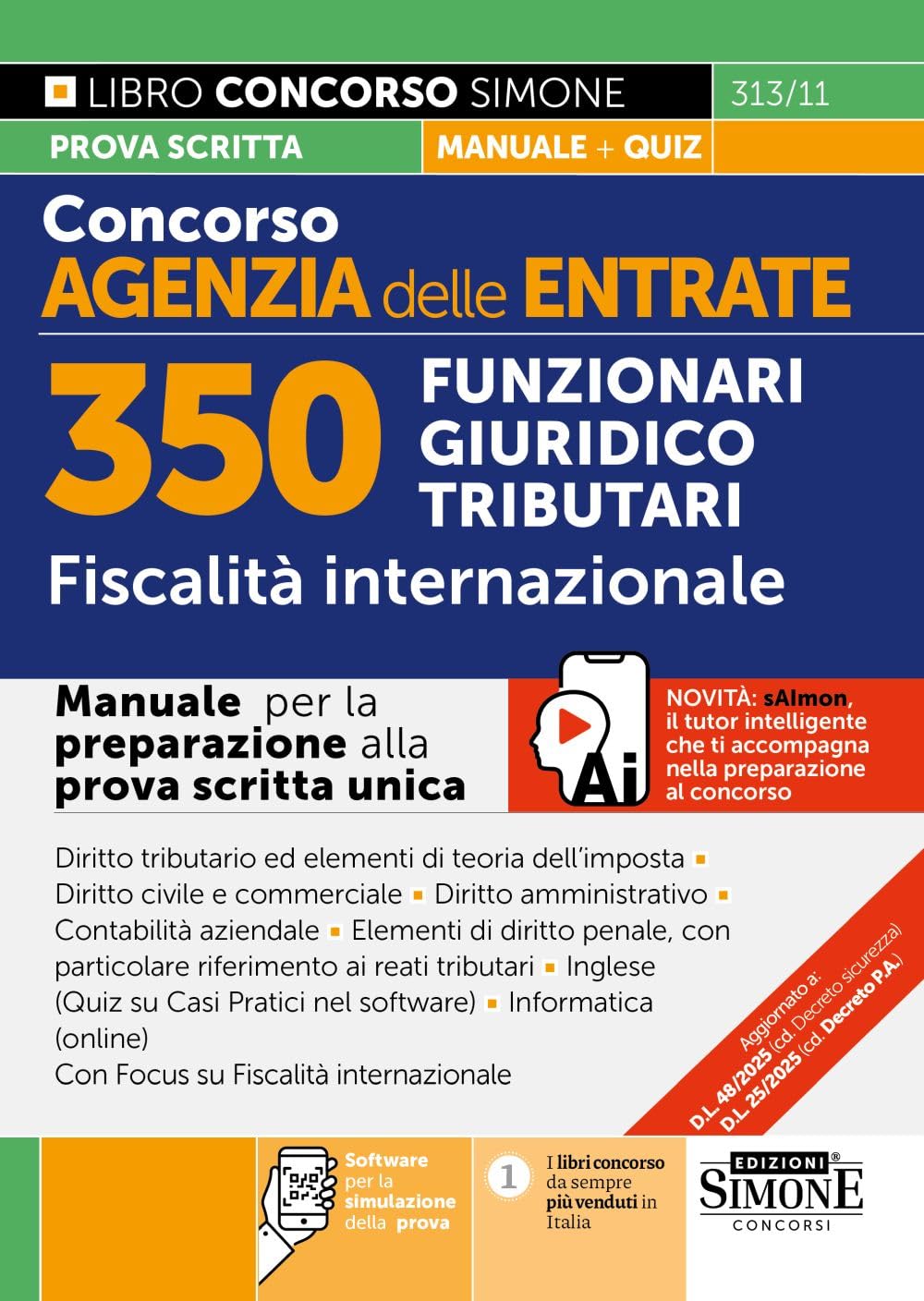 Concorso Agenzia delle Entrate. 350 Funzionari giuridico tributari. Fiscalità internazionale. Manuale. Con espansioni online. Con software per la simulazione della prova