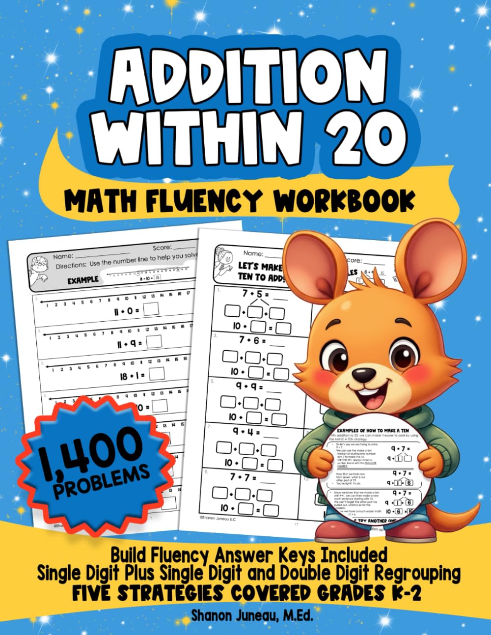 Addition up to 20: Math Fluency Workbook, Grades K-2, Single Digit Plus Single Digit and Double Digit with Regrouping...