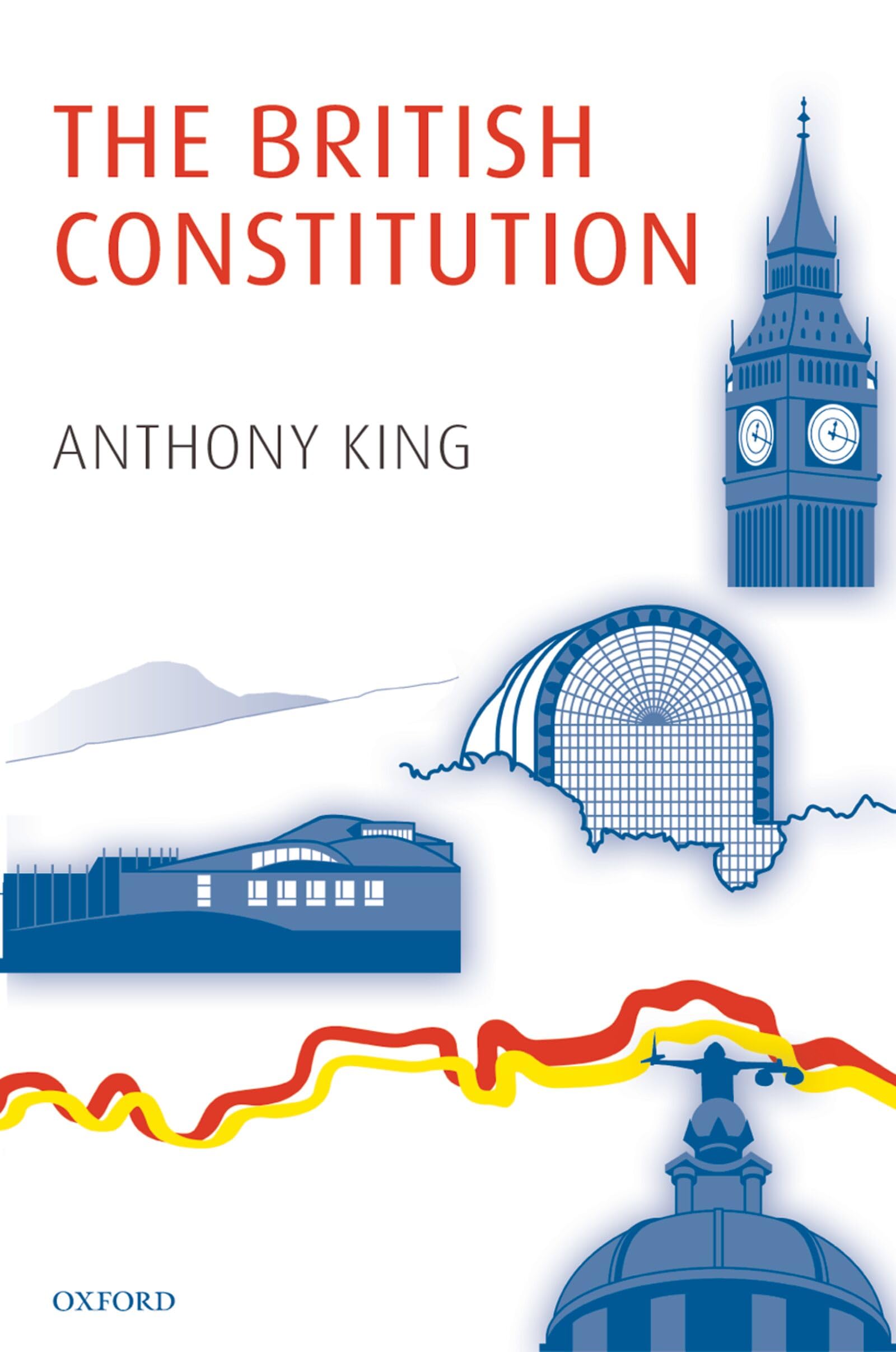The British Constitution by Anthony King - 9780199576982