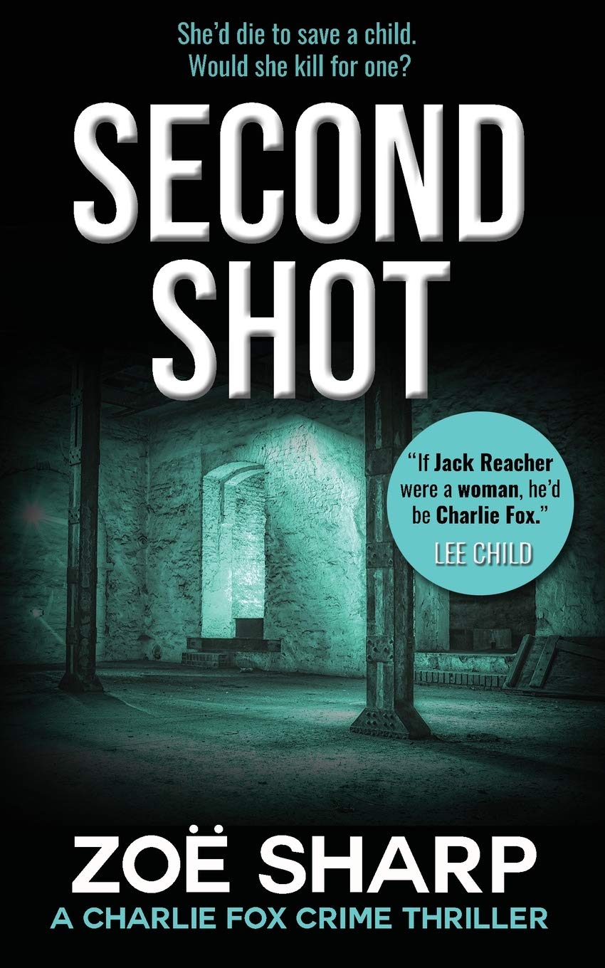 SECOND SHOT: #06: Charlie Fox crime mystery thriller series: 6