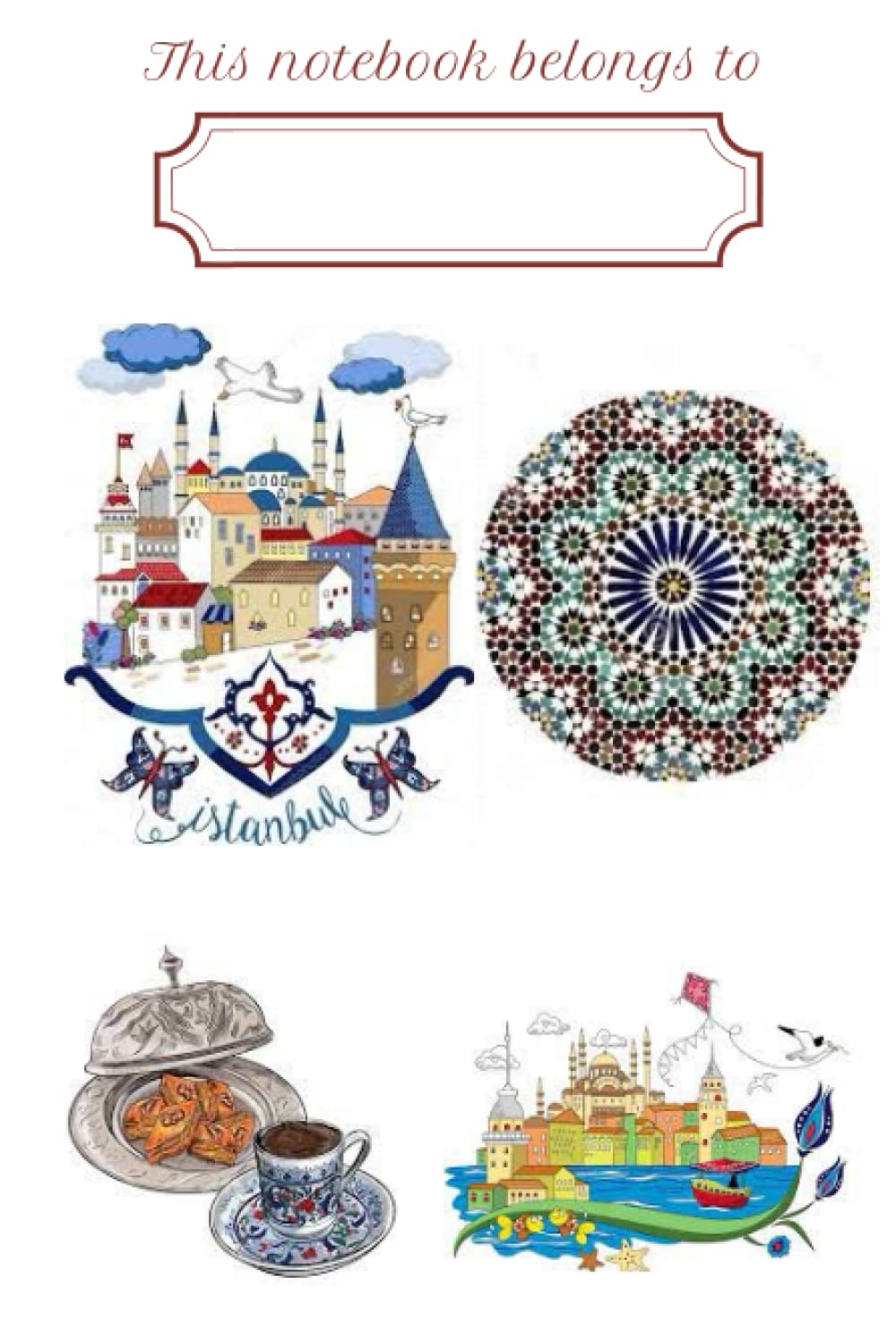 Independently published Istanbul Cute Notebook: Cute Istanbul notebook for school, high school, college