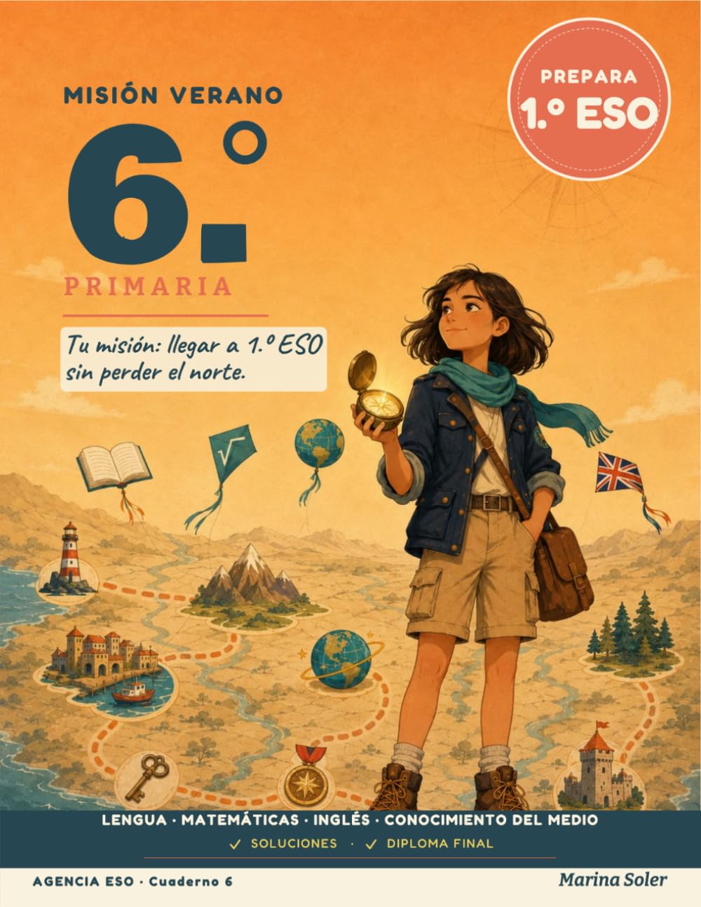 Misión Verano 6.º Primaria: Cuaderno de vacaciones para repasar 6.º de Primaria y preparar 1.º de ESO. Lengua, Matemáticas, Inglés y Conocimiento del Medio. Con soluciones. 11–12 años
