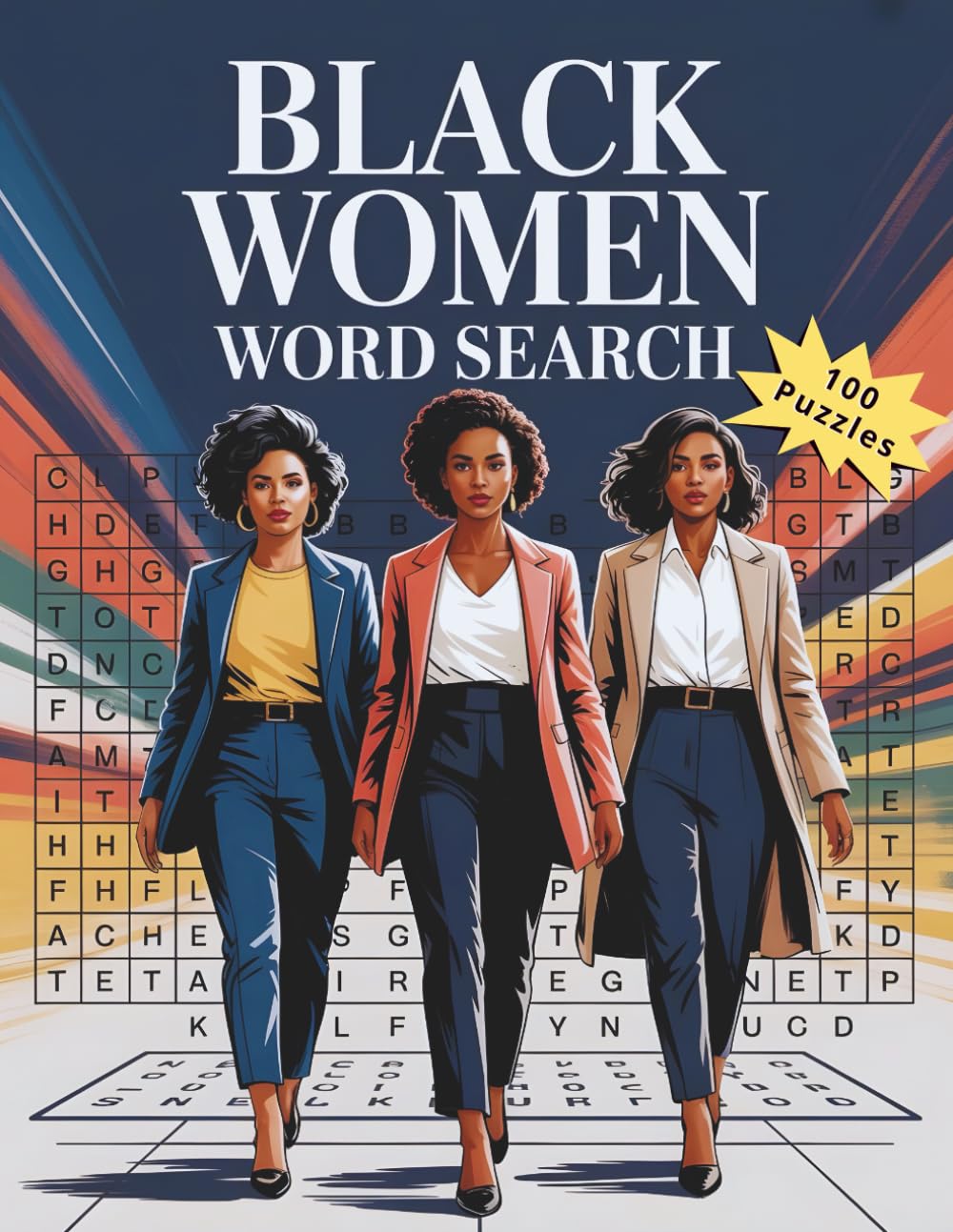 Black Women Word Search: 100 Puzzles Celebrating African American Women, Cultural Pride, Creativity, and Relaxing Mental Play