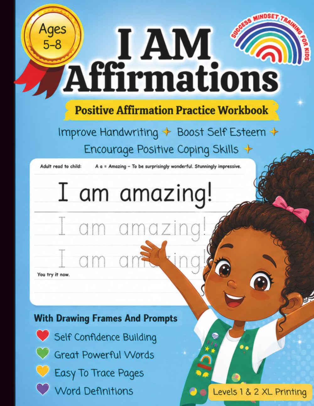 I AM Affirmations for Kids, Handwriting Practice book for Kids Ages 6-8 Printing Workbook, Powerful Mindset Training, Writing Levels 1 & 2: Growth ... kids, Affirmation handwriting book for kids