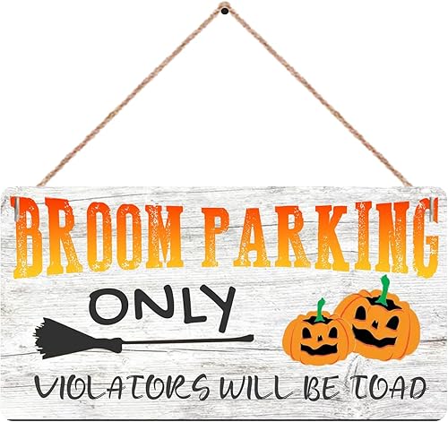 Broom Parking All Others Will Be Toad - Letrero de Halloween para el hogar, decoración divertida, letrero decorativo para colgar, placa rústica,