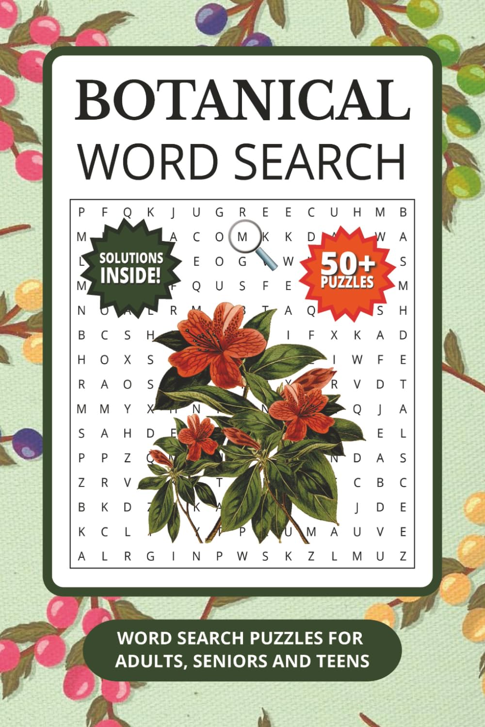 Botanical Word Search: 50+ Puzzles about Botany, Flowers, Nature, Trees and More | Word Search for Nature and Gardening Enthusiasts | Gifts for Botanists, Gardeners and Nature Lovers