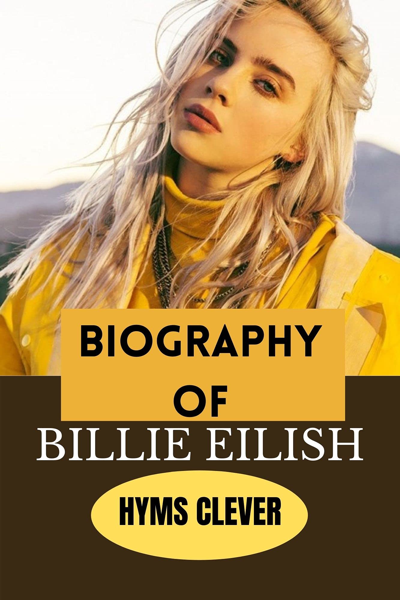 Buy BIOGRAPHY OF BILLIE EILISH: SOME FACTS ABOUT BILLIE EILISH Online