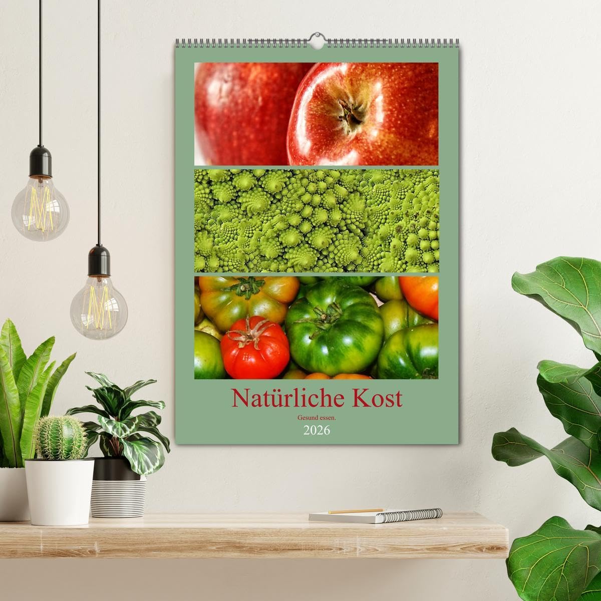 Natürliche Kost - Gesund essen 2026 (Wandkalender 2026 DIN A2 hoch), CALVENDO Monatskalender: Gesunde Ernährung trägt maßgeblich zu unserem täglichen Wohlbefinden bei. (CALVENDO Lifestyle)