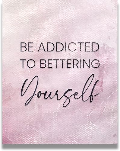 Govivo Regalos inspiradores para mujeres Arte de pared motivacional Sé adicto a mejorarte a ti mismo Decoración de dormitorio edificante