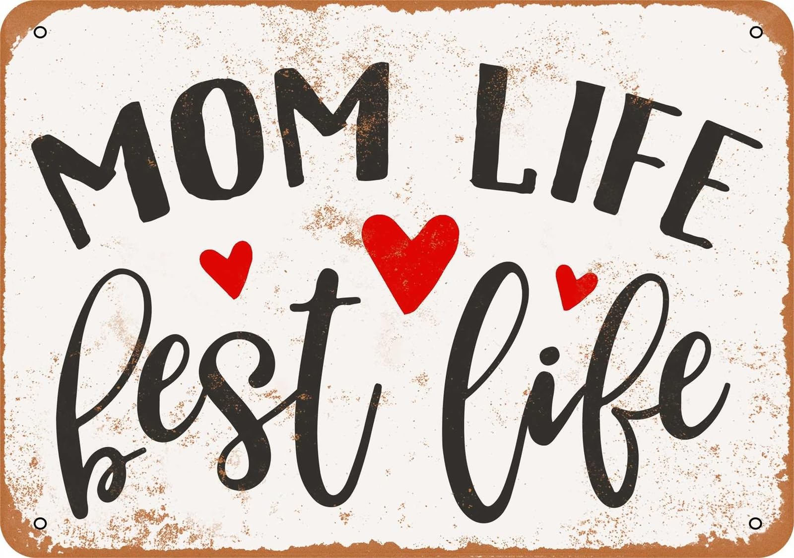Miaomansenstore Metal Sign - Mom Life Best Life - Vintage Look Home Decor