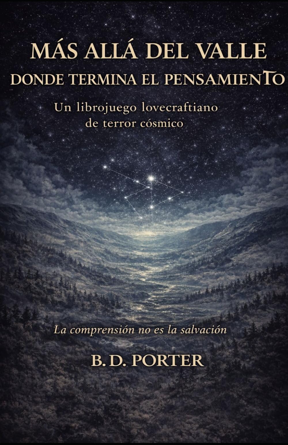 Más allá del valle donde termina el pensamiento: Un librojuego lovecraftiano de terror cósmico