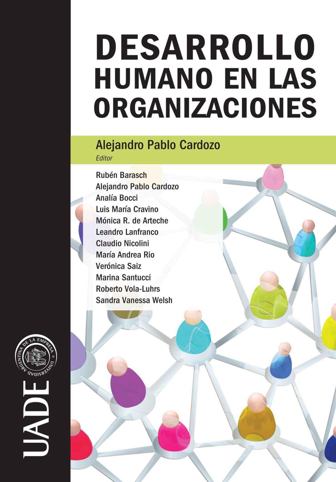 Desarrollo Humano en las Organizaciones (1) (Spanish Edition)