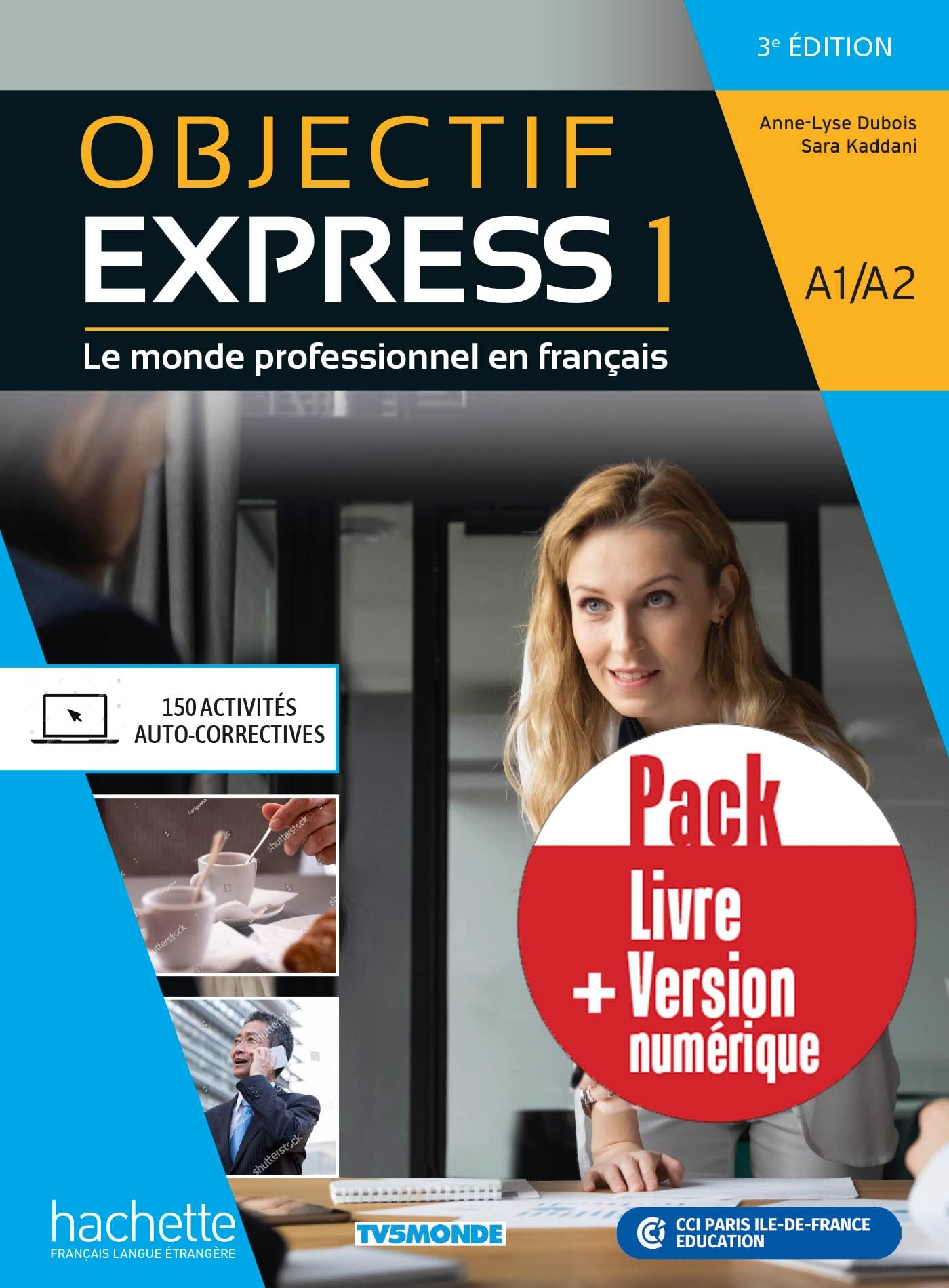 Objectif Express 3e edition: Livre de l'eleve A1/A2 + version numerique