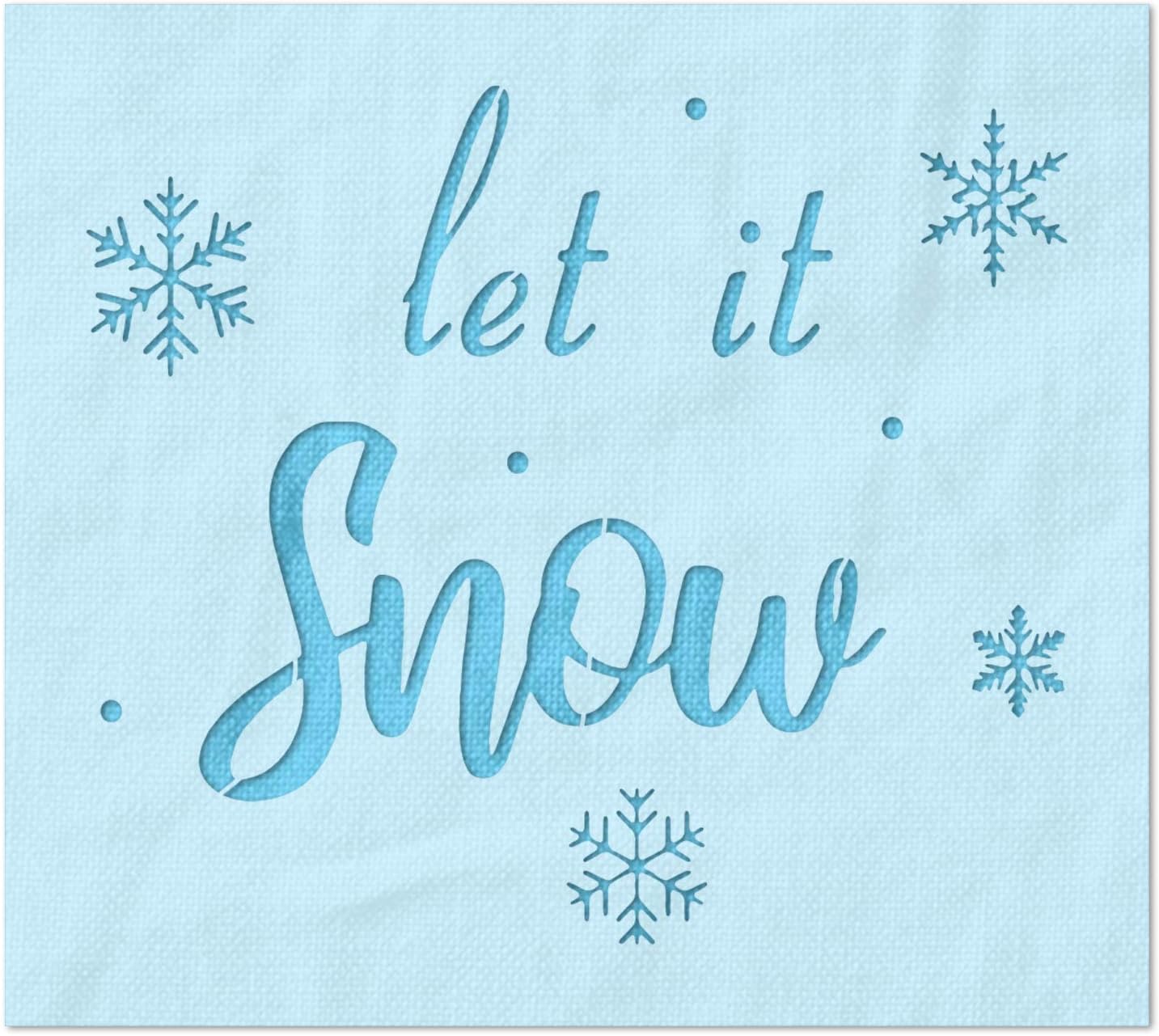 Stencil Stop Let It Snow with Snowflakes Stencil - Reusable for DIY Projects, Painting, Drawing, Crafts - 14 Mil Mylar Plastic (18 x 15.75 inches)