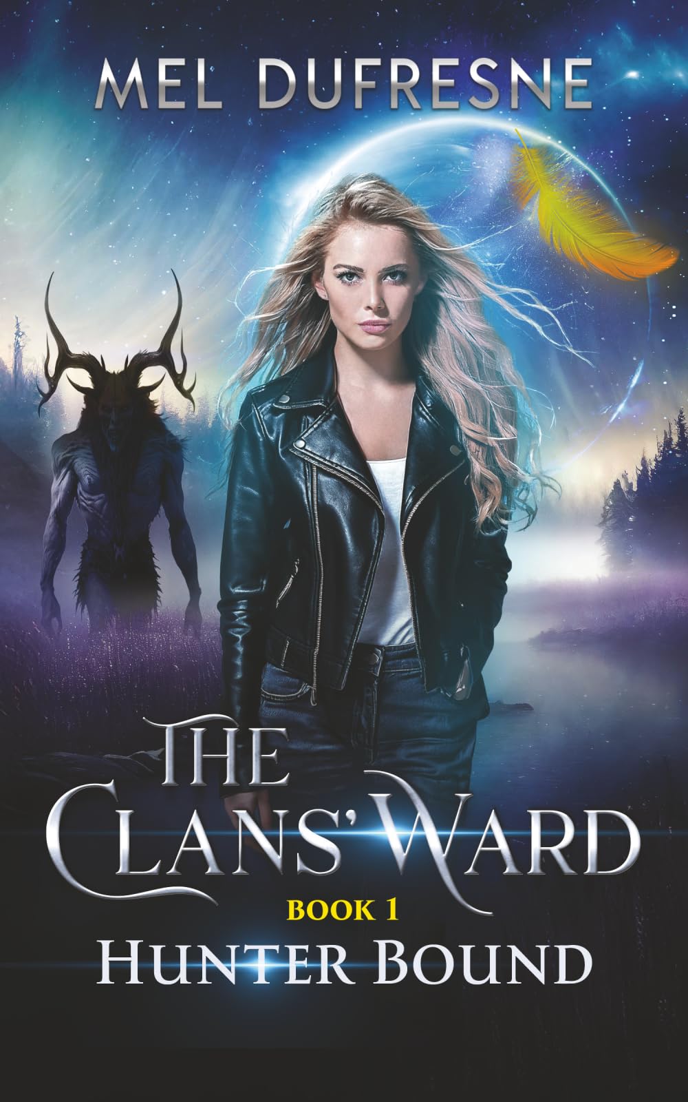 Hunter Bound: An Urban Fantasy Novel (The Clans' Ward)