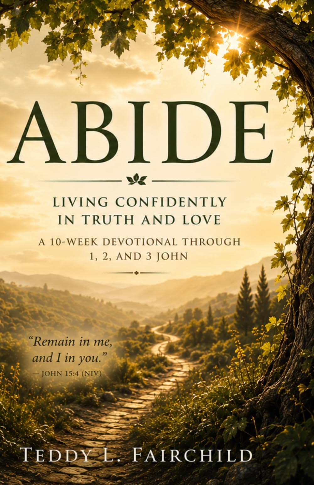 ABIDE: A 10-Week Devotional Through 1, 2, and 3 John
