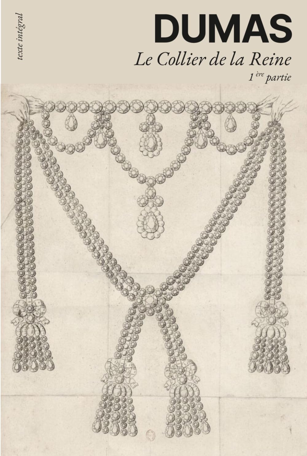 Le Collier de la Reine: Mémoires d'un Médecin 2 / 4 : Tome 1 (Volumes 1 - 2)