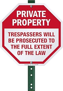 SmartSign 10 x 10 inch “Private Property - Trespassers Prosecuted To The Full Extent Of The Law” Octagon Yard Sign with 3 ...