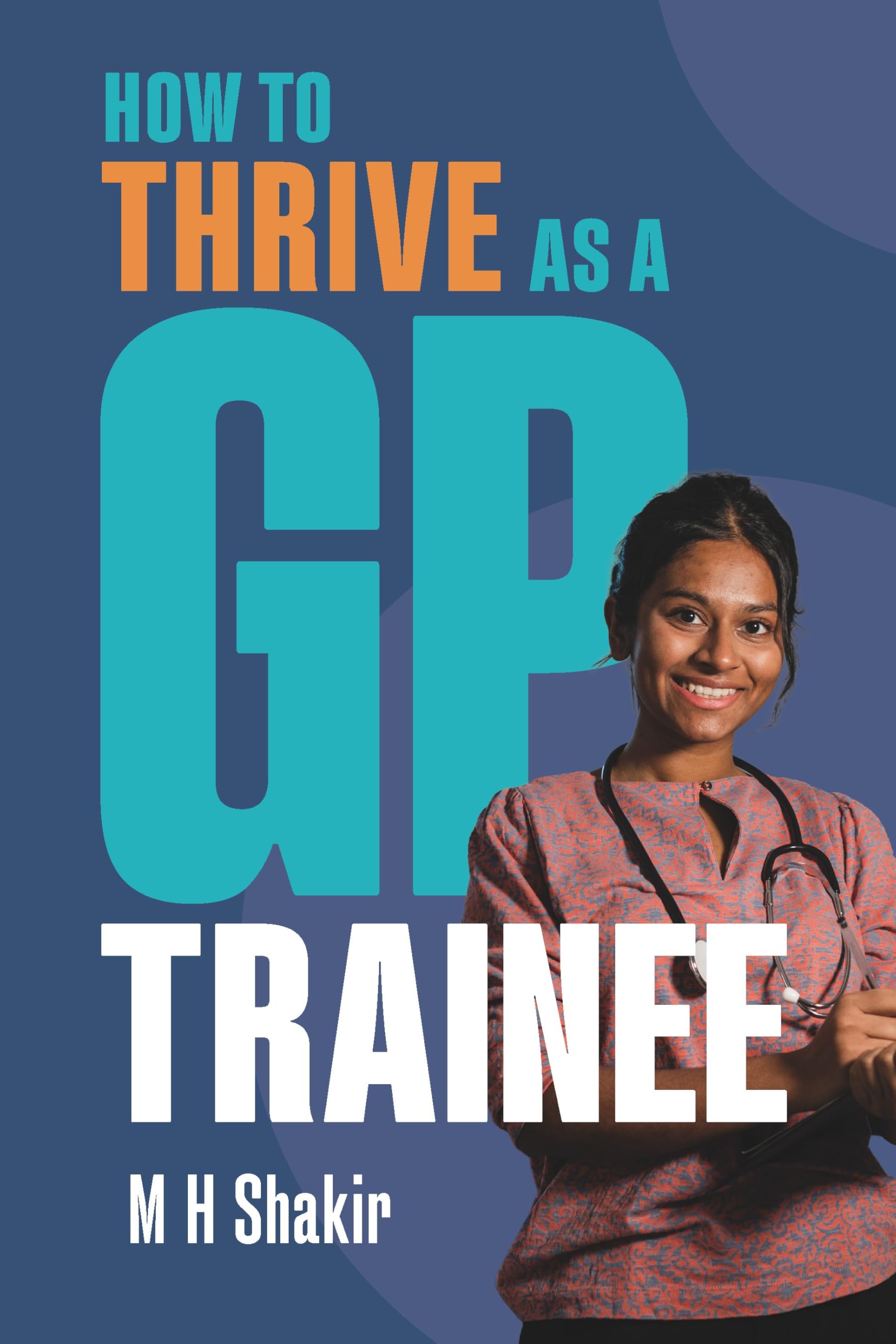 How to Thrive as a GP Trainee