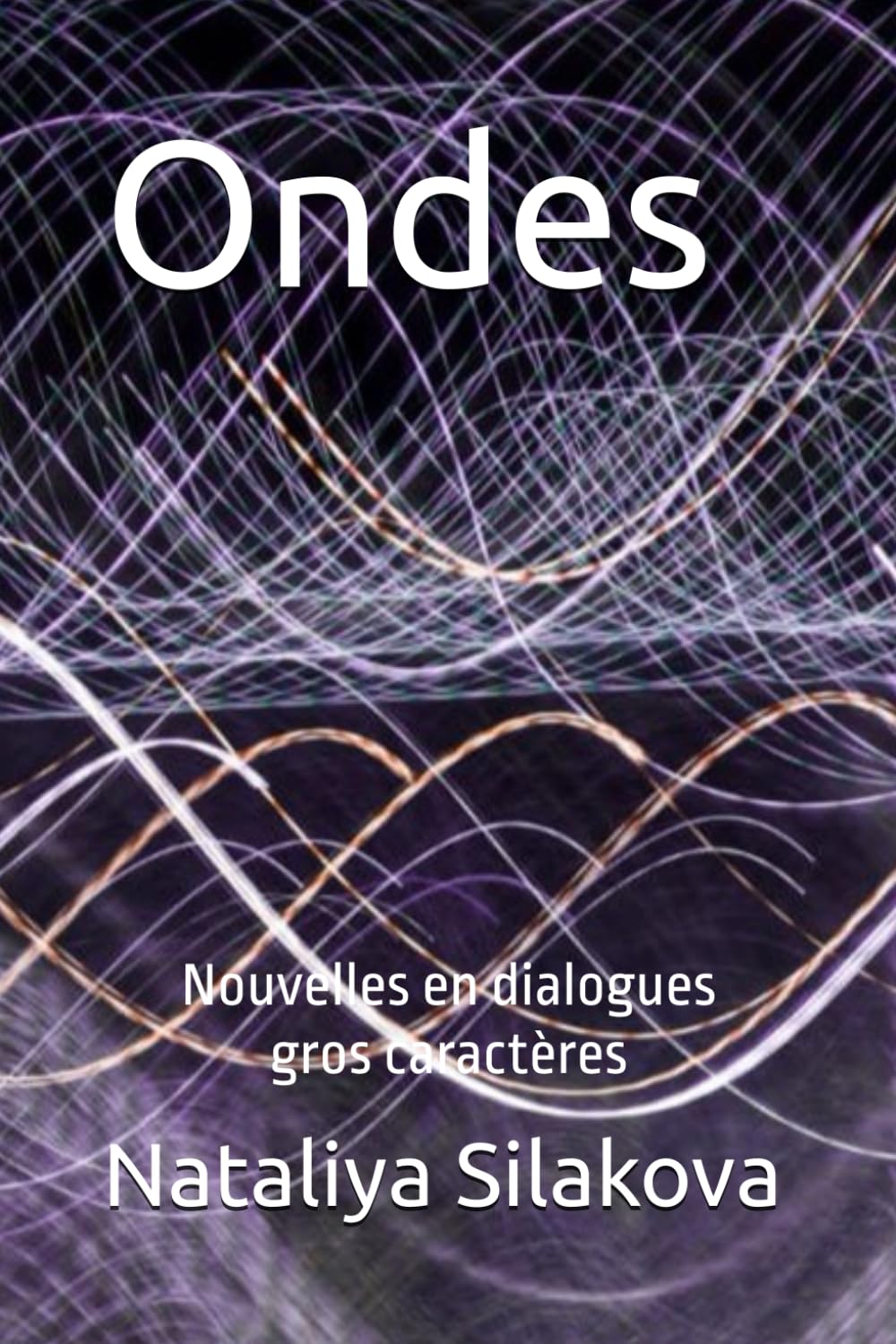 Ondes: Nouvelles en dialogues, gros caractères
