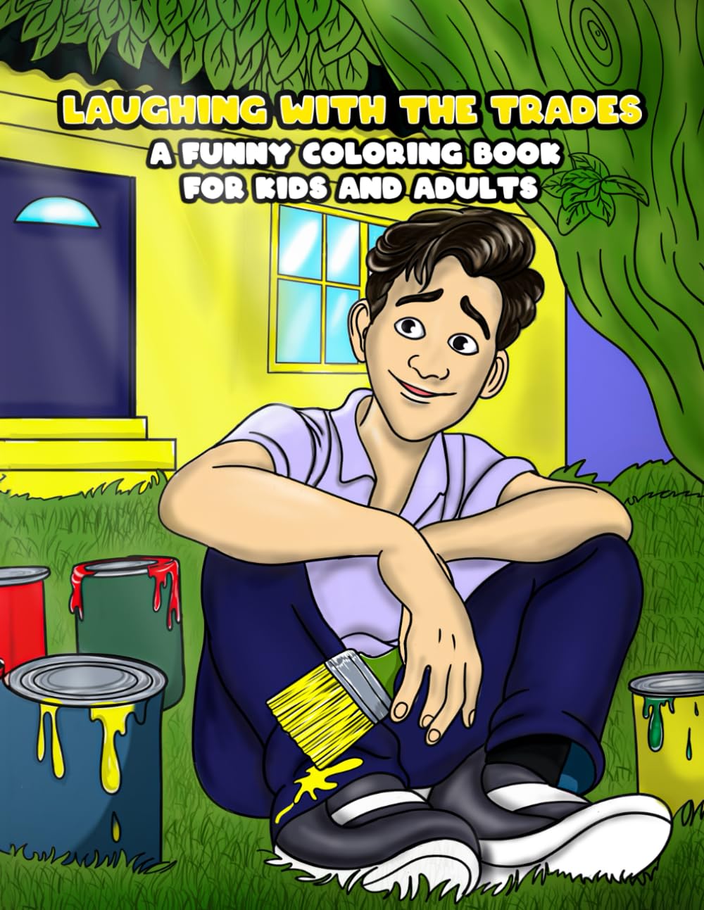 LAUGHING WITH THE TRADES: A FUNNY COLORING BOOK FOR KIDS AND ADULTS