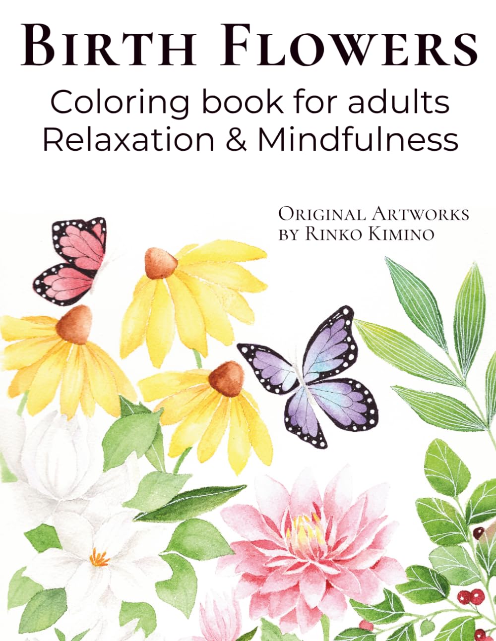Birth Flowers Coloring book for adults: Relaxation & Mindfulness