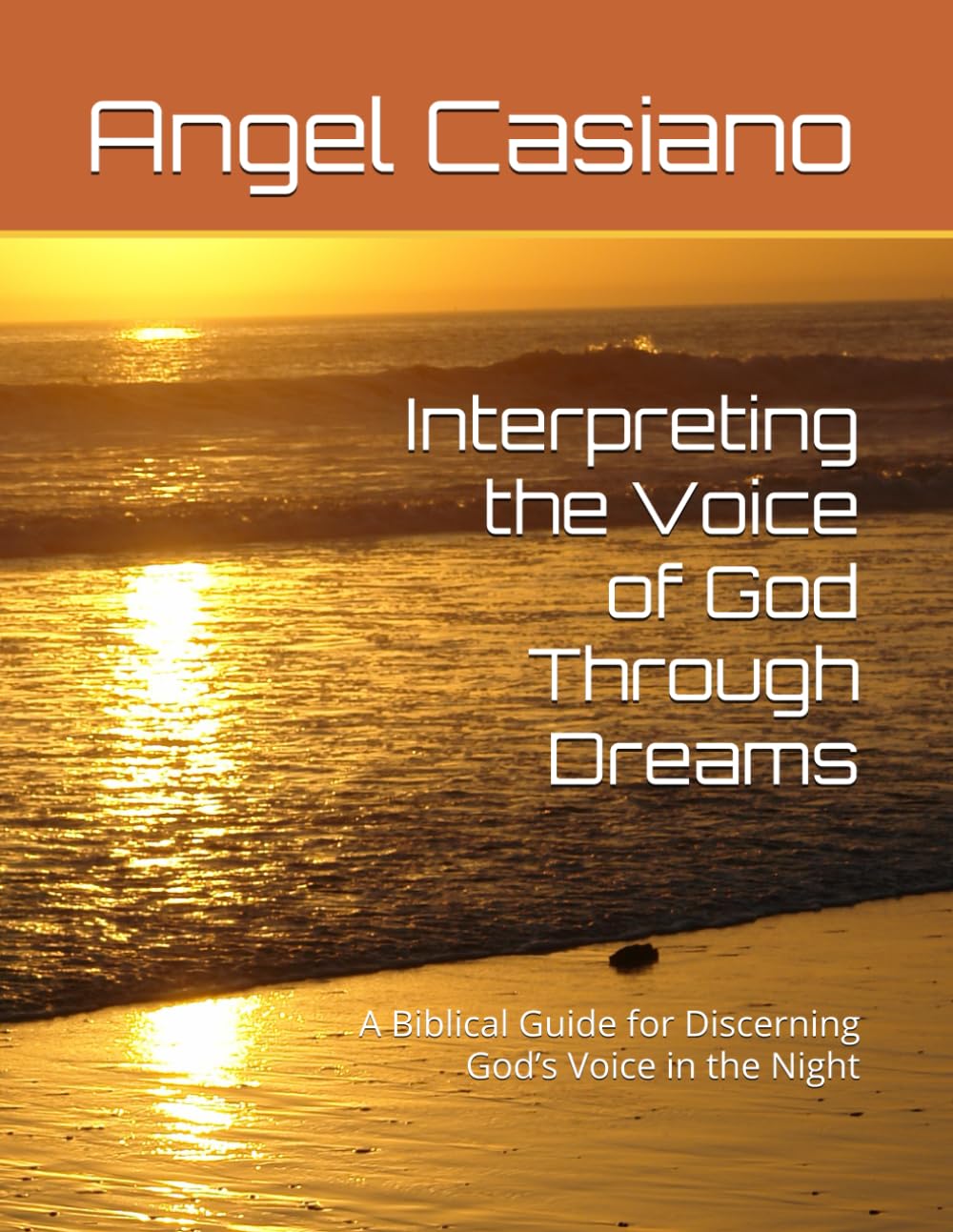 Interpreting the Voice of God Through Dreams: A Biblical Guide for Discerning God’s Voice in the Night