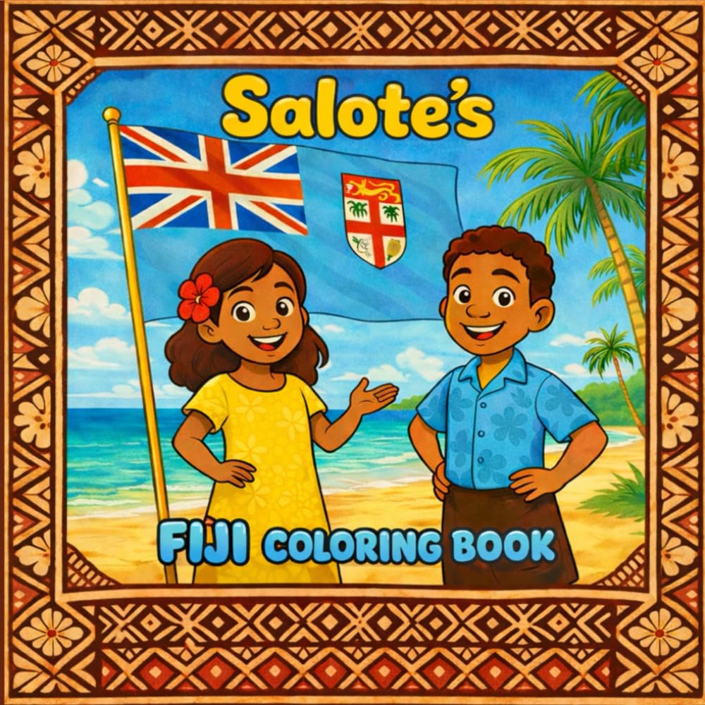 Salote's Fiji coloring book: Celebrating Fiji through Fun, art ,and imagination