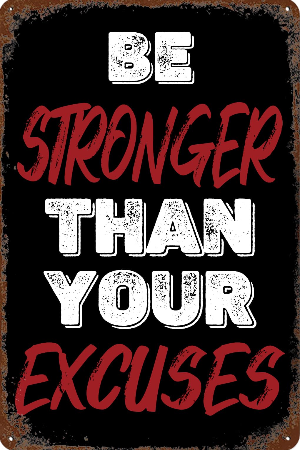 Yepyayqvk Tin Sign 214 Workout Poster Be Stronger Than Your Excuses Vintage Metal Tin Signs Retro Iron Hanging Painting Metal Poster Tin Wall Decor 6X8 Inch