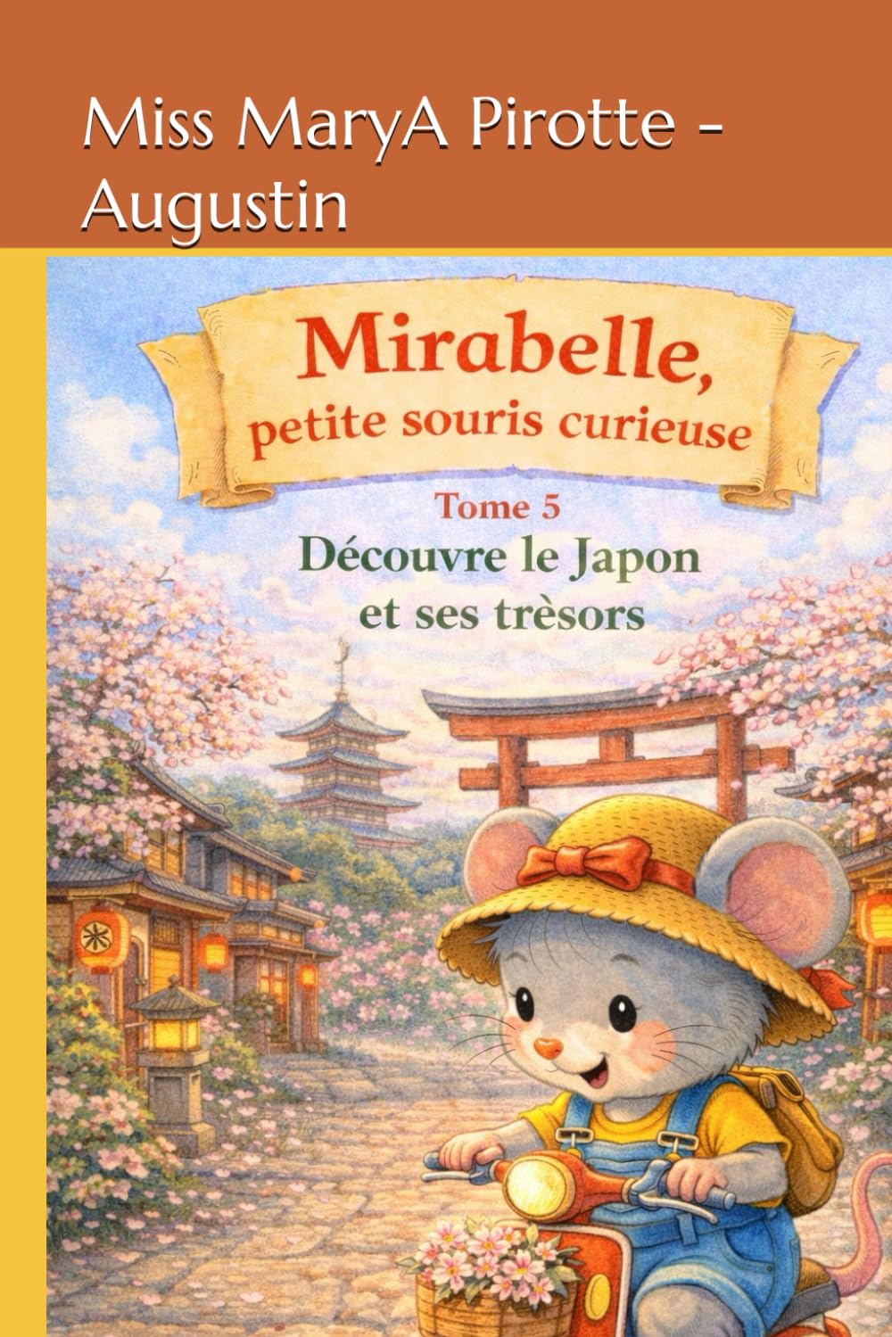 Mirabelle petite souris curieuse: Découvre le Japon