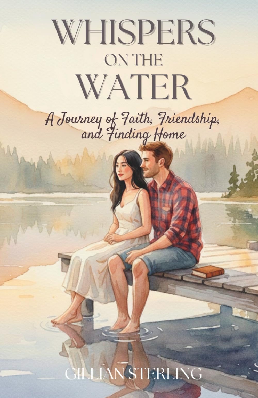 Whispers on the Water: A Journey of Faith, Friendship, and Finding Home