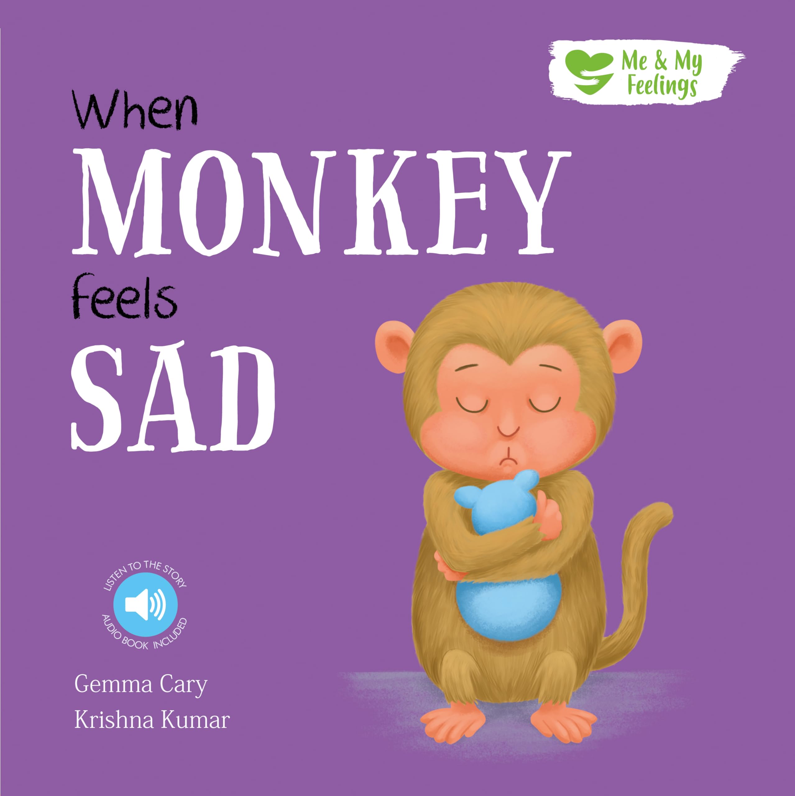 When Monkey Feels Sad by Gemma Cary (Paperback Book)