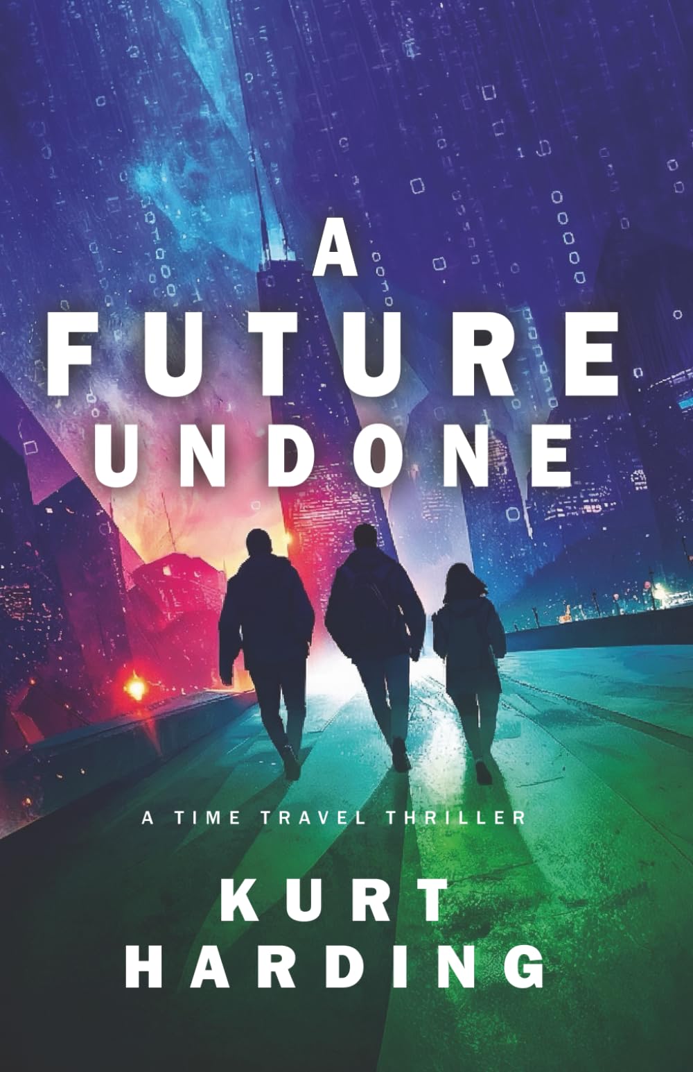A Future Undone: An Action-Packed MM Sci-Fi Thriller of Time Travel and Redemption