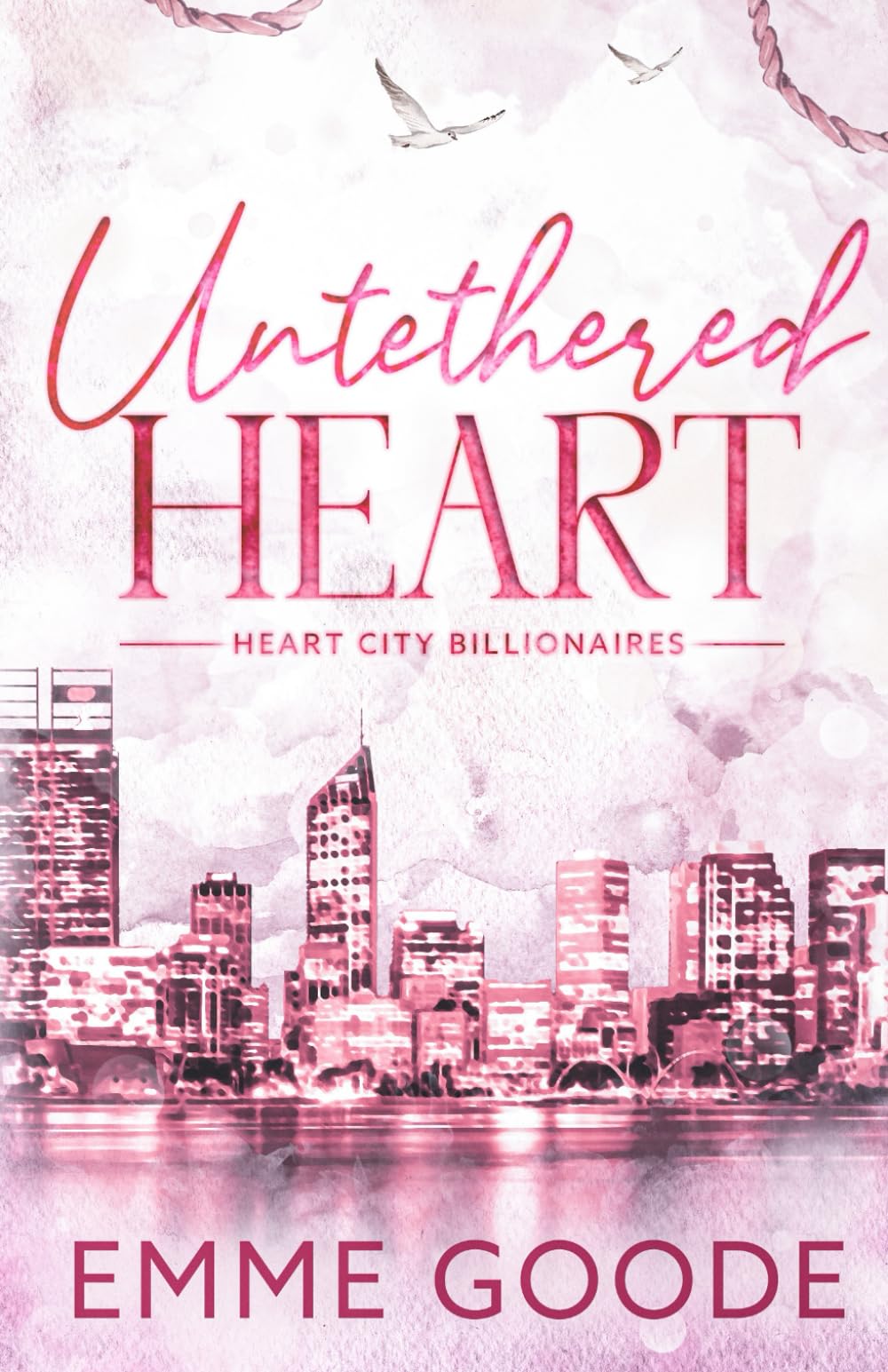 Untethered Heart (Heart City Billionaires)