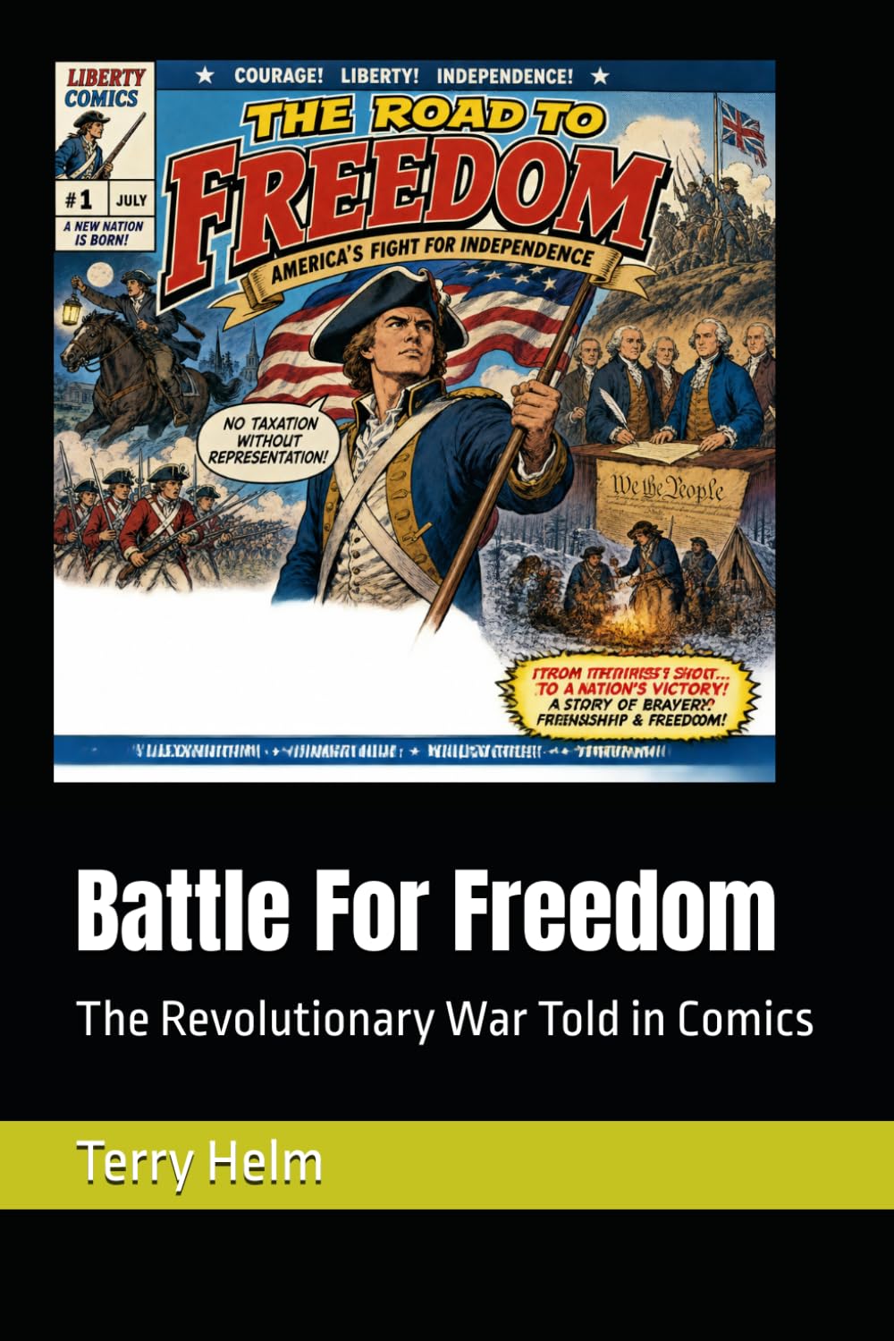 Battle For Freedom: The Revolutionary War Told in Comics