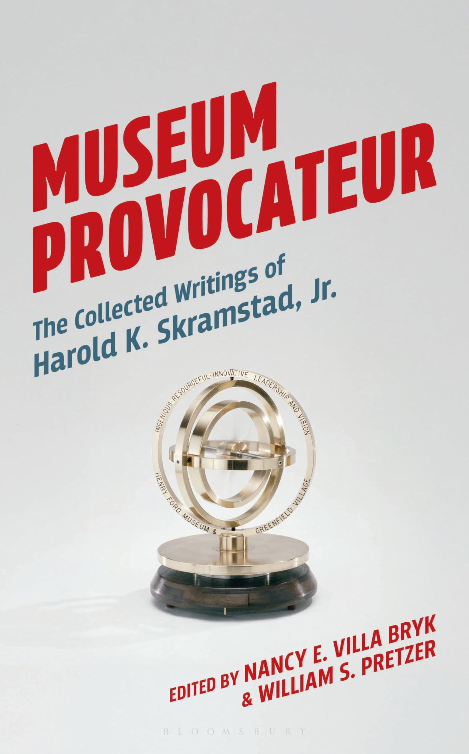 Museum Provocateur anthologie ecrits Harold K. Skramstad Jr
