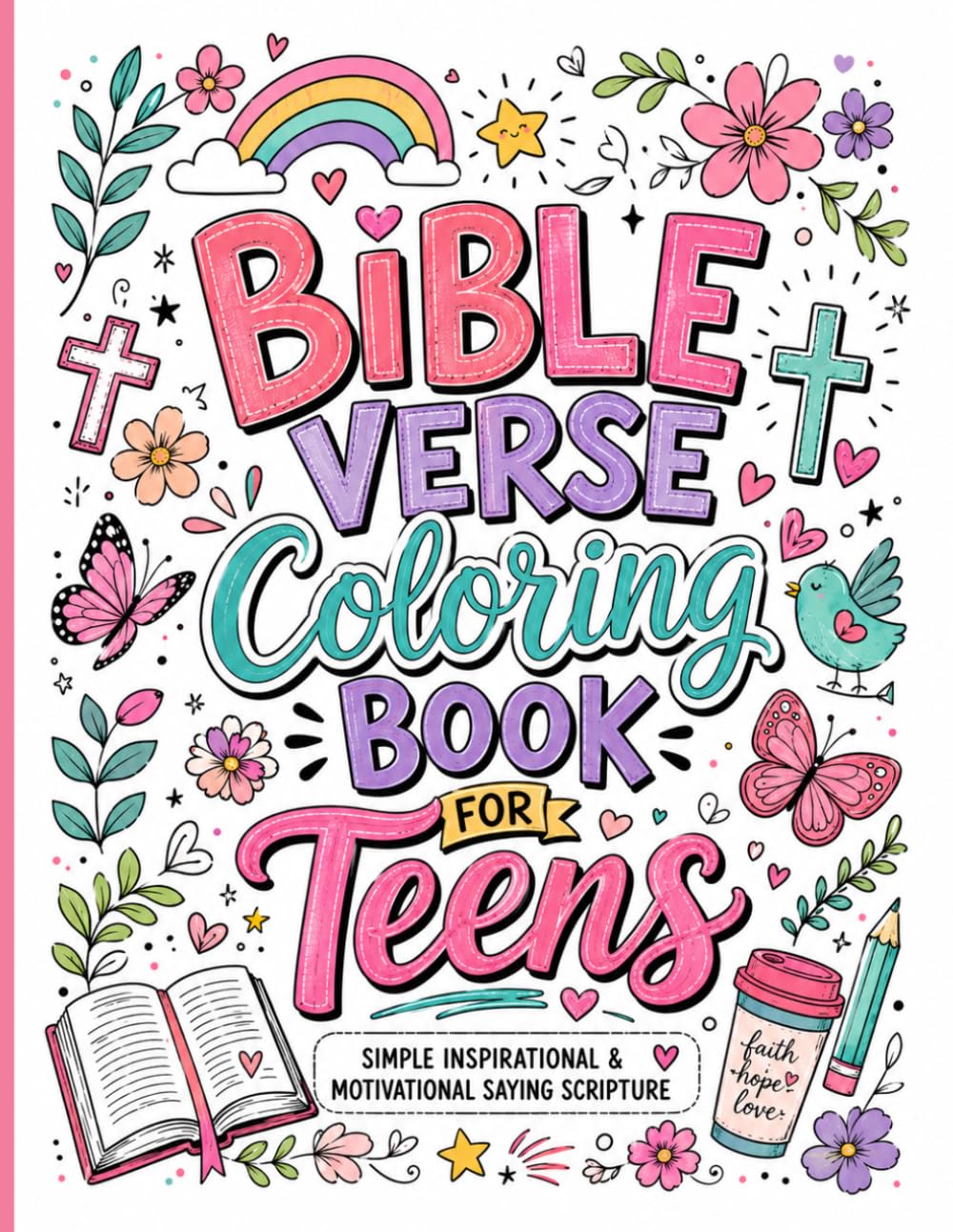Bible Verse Coloring Book for Teens: Christian Coloring Pages for Teens: Simple Inspirational & Motivational saying Scripture