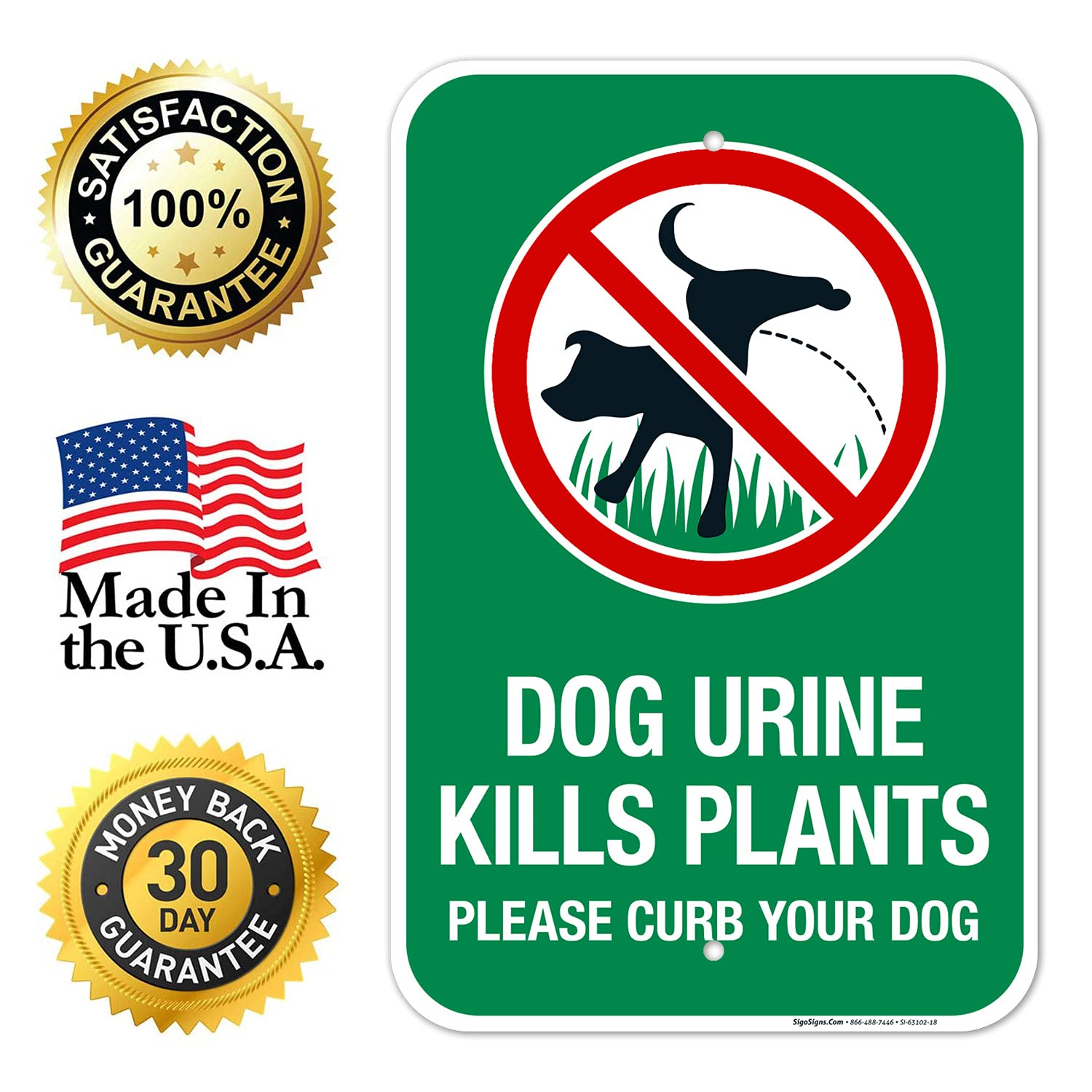 Dog Urine Kills Plant Please Curb Your Dog with Graphic 12x18 Inches, Rust Free .063 Aluminum, Fade Resistant, Made in USA